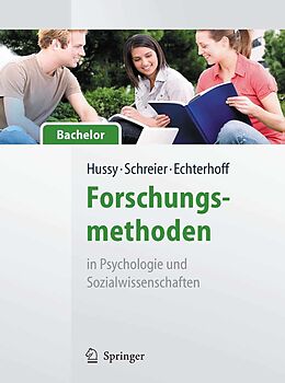 E-Book (pdf) Forschungsmethoden in Psychologie und Sozialwissenschaften - für Bachelor von Walter Hussy, Margrit Schreier, Gerald Echterhoff