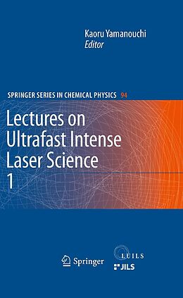 E-Book (pdf) Lectures on Ultrafast Intense Laser Science 1 von Kaoru Yamanouchi