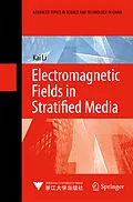 E-Book (pdf) Electromagnetic Fields in Stratified Media von Kai Li