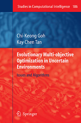 Fester Einband Evolutionary Multi-objective Optimization in Uncertain Environments von Chi-Keong Goh, Kay Chen Tan