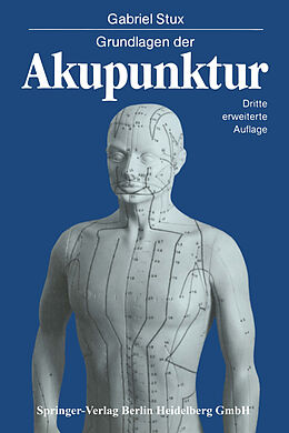 Kartonierter Einband Grundlagen der Akupunktur von Gabriel Stux