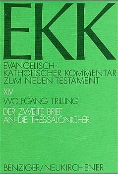 Kartonierter Einband Der zweite Brief an die Thessalonicher von Wolfgang Trilling