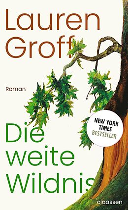 Fester Einband Die weite Wildnis von Lauren Groff