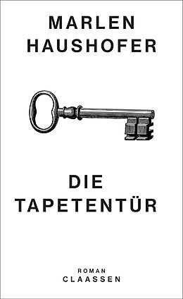 Fester Einband Die Tapetentür (Marlen Haushofer: Die gesammelten Romane und Erzählungen 2) von Marlen Haushofer