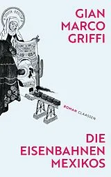 Fester Einband Die Eisenbahnen Mexikos von Gian Marco Griffi