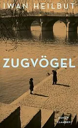 Fester Einband Zugvögel von Iwan Heilbut