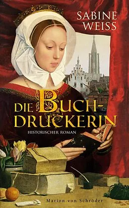 E-Book (epub) Die Buchdruckerin von Sabine Weiß
