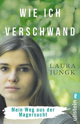 Kartonierter Einband Wie ich verschwand von Laura Jungk