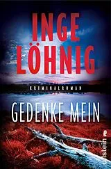 Kartonierter Einband Gedenke mein (Ein Gina-Angelucci-Krimi 1) von Inge Löhnig