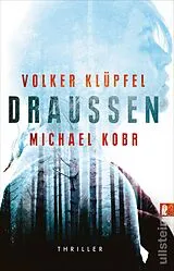Kartonierter Einband Draussen von Volker Klüpfel, Michael Kobr