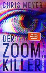 Kartonierter Einband Der Zoom-Killer (Tom-Bachmann-Serie 2) von Chris Meyer