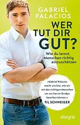 Kartonierter Einband Wer tut dir gut? von Gabriel Palacios