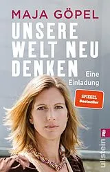 Kartonierter Einband Unsere Welt neu denken von Maja Göpel