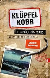 Kartonierter Einband Funkenmord (Kluftinger-Krimis 11) von Volker Klüpfel, Michael Kobr