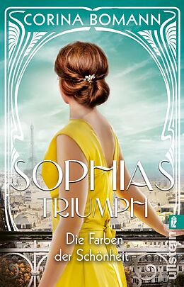 Kartonierter Einband Die Farben der Schönheit  Sophias Triumph (Sophia 3) von Corina Bomann