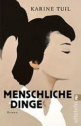 Kartonierter Einband (Kt) Menschliche Dinge von Karine Tuil