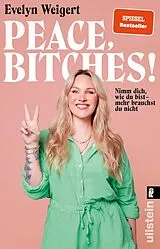 Kartonierter Einband Peace, Bitches! von Evelyn Weigert