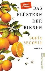 Kartonierter Einband Das Flüstern der Bienen von Sofía Segovia