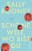 Kartonierter Einband Schöne Welt, wo bist du von Sally Rooney