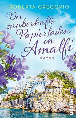 Kartonierter Einband Der zauberhafte Papierladen in Amalfi (Kleine Läden in Amalfi 2) von Roberta Gregorio