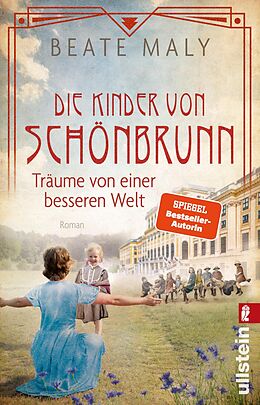 Kartonierter Einband Die Kinder von Schönbrunn (Die Schönbrunn-Saga 2) von Beate Maly