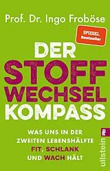 Kartonierter Einband Der Stoffwechsel-Kompass von Ingo Froböse