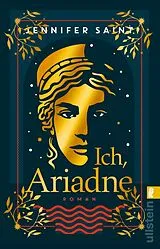 Kartonierter Einband Ich, Ariadne von Jennifer Saint