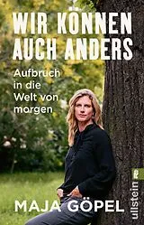 Kartonierter Einband (Kt) Wir können auch anders von Maja Göpel, Marcus Jauer