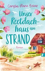 Kartonierter Einband Unser Reetdachhaus am Strand von Christin-Marie Below