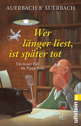 Kartonierter Einband Wer länger liest, ist später tot (Ein Pippa-Bolle-Krimi 9) von Auerbach &amp; Auerbach