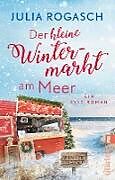 Kartonierter Einband Der kleine Wintermarkt am Meer von Julia Rogasch