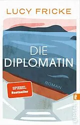 Kartonierter Einband Die Diplomatin von Lucy Fricke