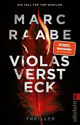 Kartonierter Einband (Kt) Violas Versteck (Tom-Babylon-Serie 4) von Marc Raabe