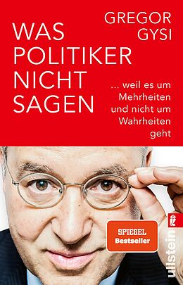 Kartonierter Einband Was Politiker nicht sagen von Gregor Gysi