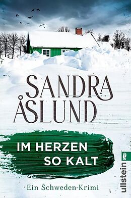 Kartonierter Einband Im Herzen so kalt (Ein Fall für Maya Topelius 1) von Sandra Åslund