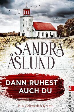 Kartonierter Einband Dann ruhest auch du (Ein Fall für Maya Topelius 3) von Sandra Åslund