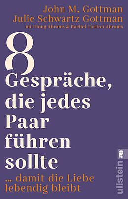 Kartonierter Einband 8 Gespräche, die jedes Paar führen sollte ... von John M. Gottman, Julie Schwartz Gottman