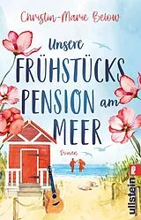 Kartonierter Einband Unsere Frühstückspension am Meer von Christin-Marie Below