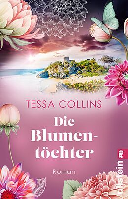 Kartonierter Einband Die Blumentöchter (Die Blumentöchter 1) von Tessa Collins