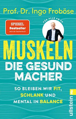 Kartonierter Einband Muskeln  die Gesundmacher von Ingo Froböse