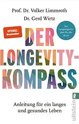Kartonierter Einband Der Longevity-Kompass von Volker Limmroth, Gerd Wirtz