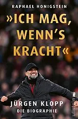 Kartonierter Einband »Ich mag, wenn's kracht.« von Raphael Honigstein