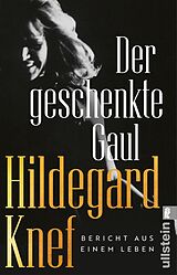 Kartonierter Einband Der geschenkte Gaul von Hildegard Knef