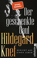 Kartonierter Einband Der geschenkte Gaul von Hildegard Knef