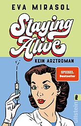 Kartonierter Einband Staying Alive von Eva Mirasol