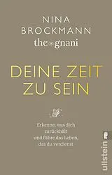 Kartonierter Einband Deine Zeit zu sein von Nina Brockmann