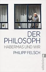 Kartonierter Einband Der Philosoph von Philipp Felsch