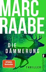 Kartonierter Einband Die Dämmerung (Art Mayer-Serie 2) von Marc Raabe