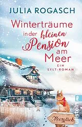 Kartonierter Einband Winterträume in der kleinen Pension am Meer von Julia Rogasch