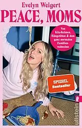 Kartonierter Einband Peace, Moms von Evelyn Weigert